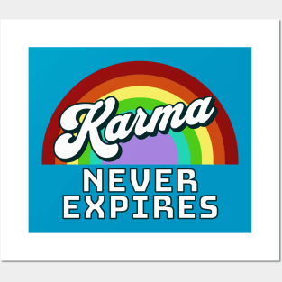 Karma Doesn't Expire Posters and Art